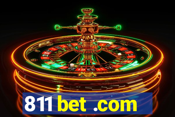 811 bet .com